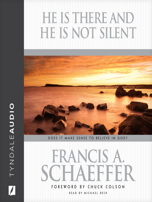 Title details for He Is There and He Is Not Silent by Francis A. Schaeffer - Available